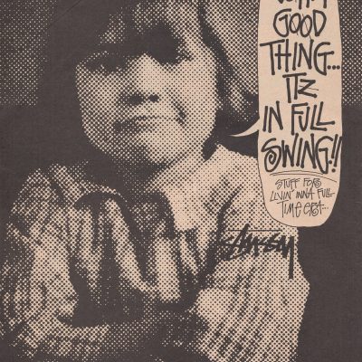 Stussy Ad Gotta Good Thing, Itz In Full Swing, 1989
